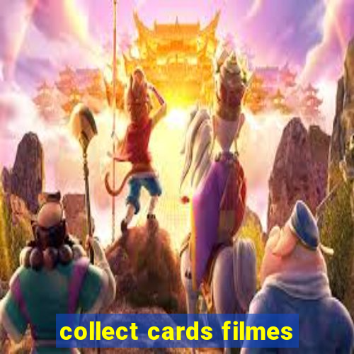 collect cards filmes