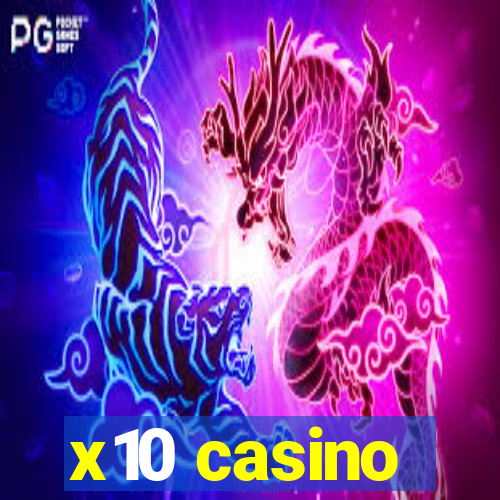 x10 casino