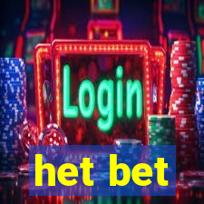 het bet