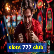 slots 777 club