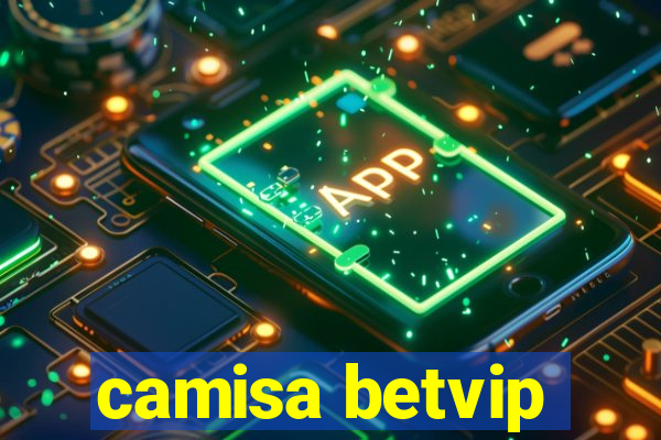 camisa betvip