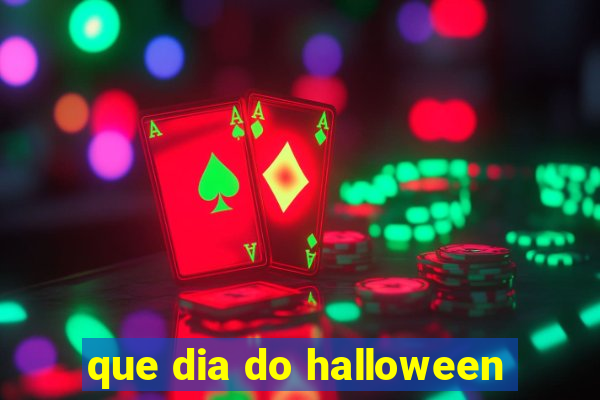 que dia do halloween