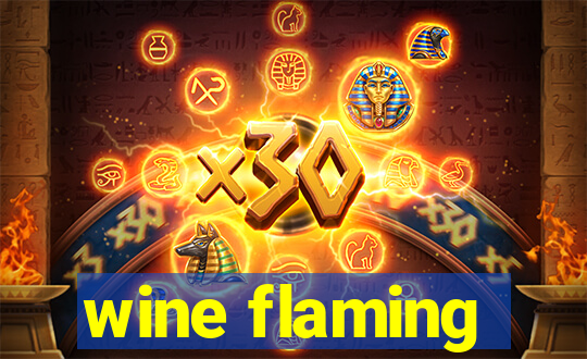 wine flaming