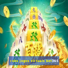 robo jogos virtuais bet365