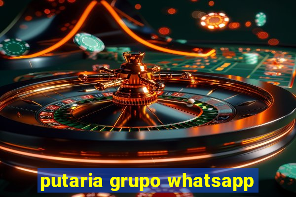 putaria grupo whatsapp