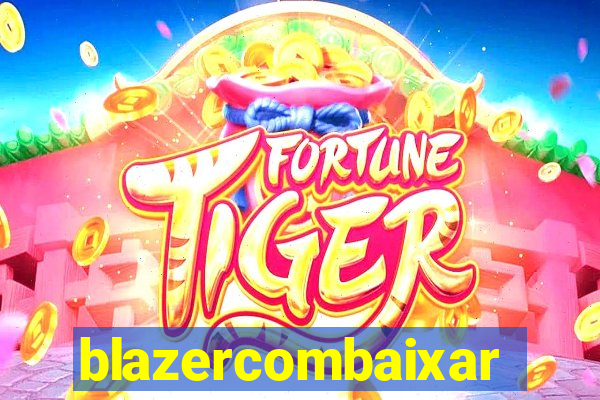 blazercombaixar