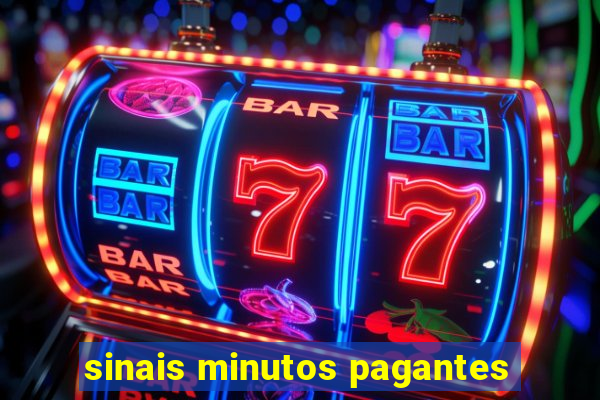 sinais minutos pagantes