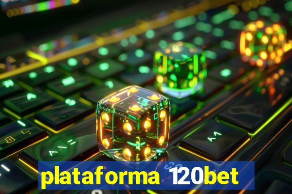 plataforma 120bet