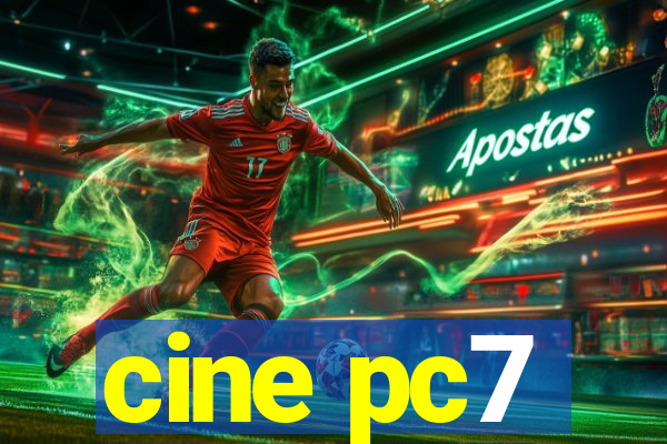 cine pc7