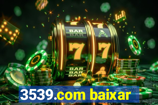 3539.com baixar