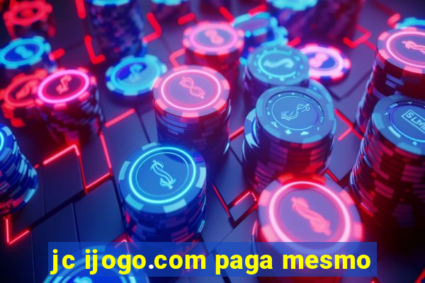 jc ijogo.com paga mesmo