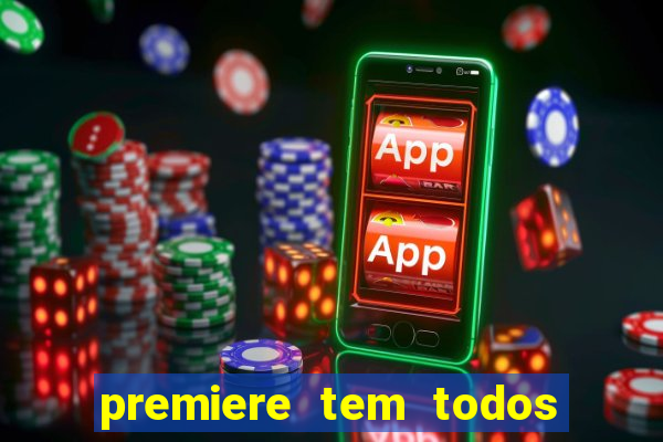 premiere tem todos os jogos