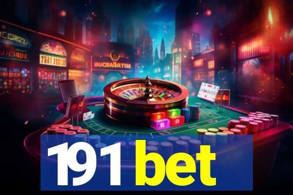 191 bet