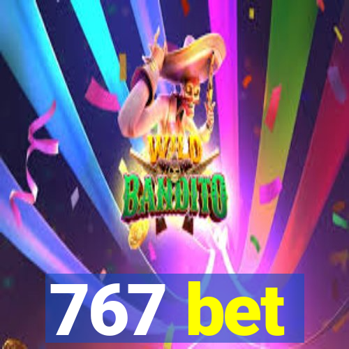 767 bet