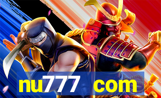 nu777 com plataforma de jogos