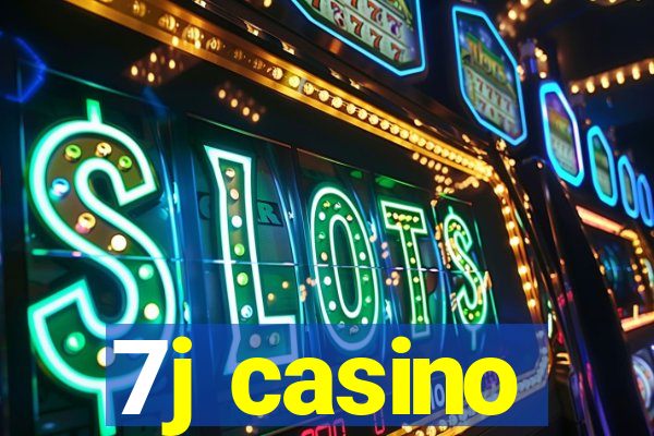 7j casino