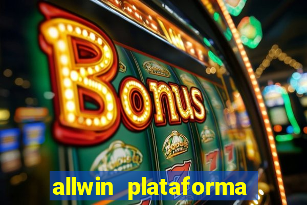 allwin plataforma de jogos