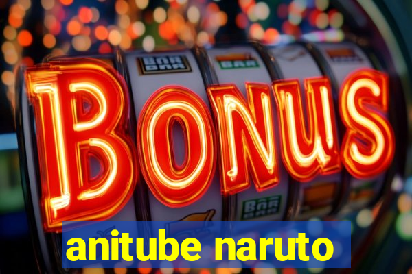 anitube naruto