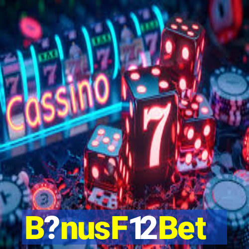 B?nusF12Bet