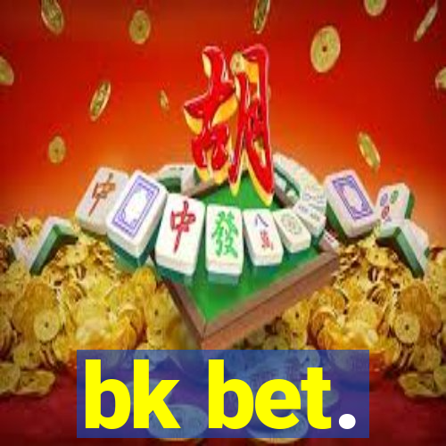 bk bet.