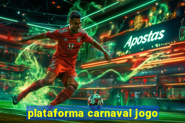 plataforma carnaval jogo