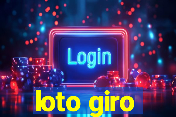 loto giro