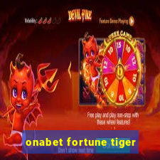 onabet fortune tiger