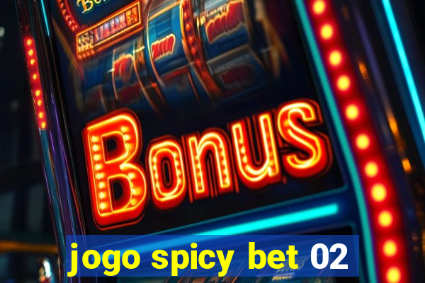 jogo spicy bet 02