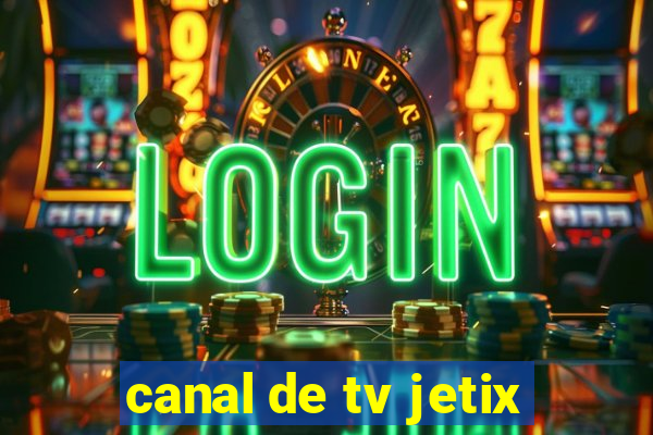 canal de tv jetix