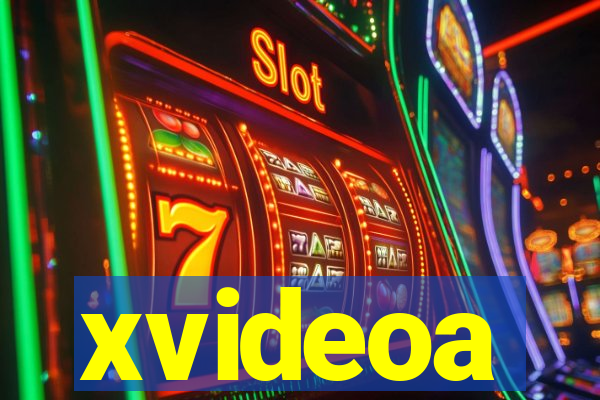 xvideoa