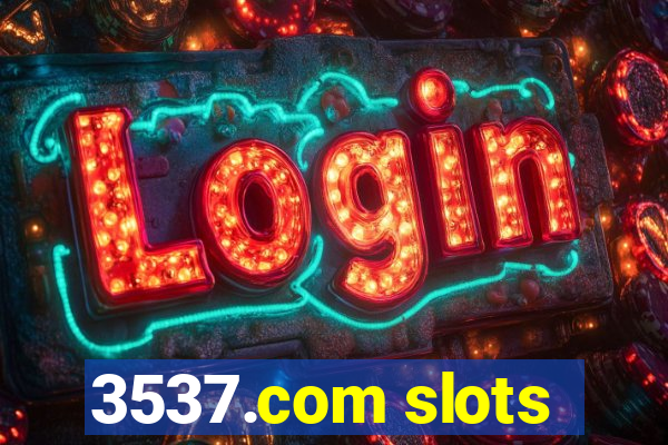 3537.com slots