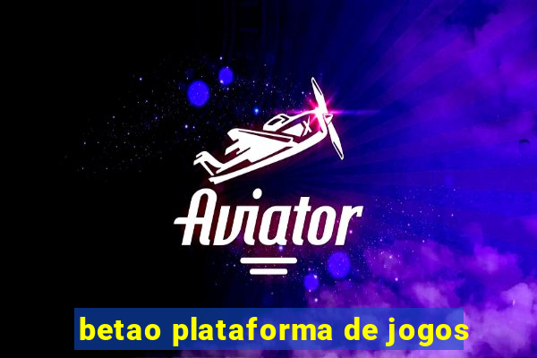 betao plataforma de jogos