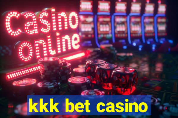 kkk bet casino