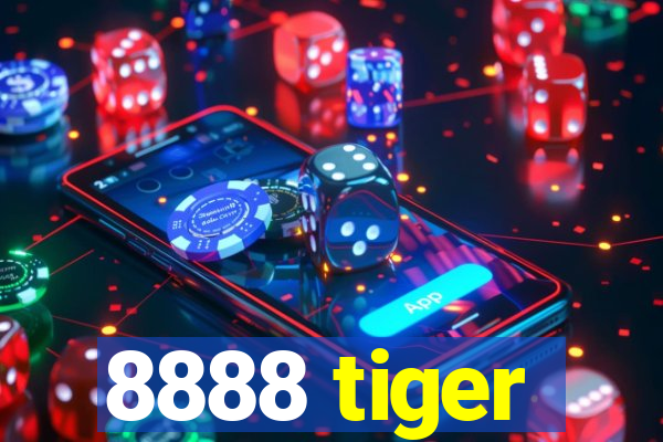 8888 tiger