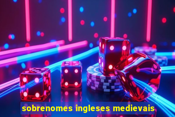 sobrenomes ingleses medievais