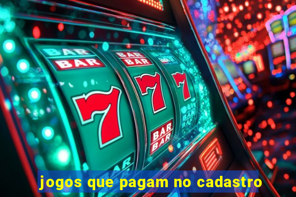 jogos que pagam no cadastro