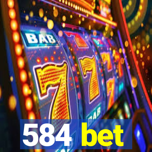 584 bet