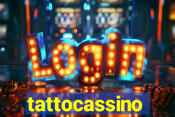 tattocassino