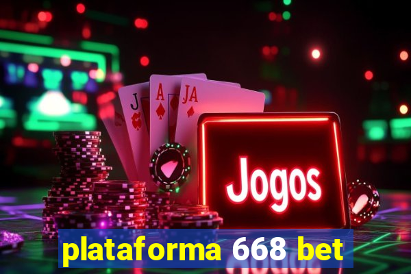 plataforma 668 bet