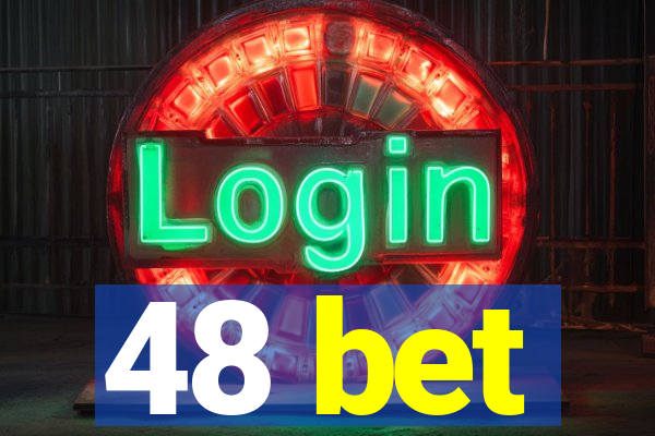 48 bet