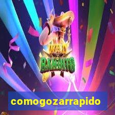 comogozarrapido