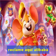 reclame aqui alibaba