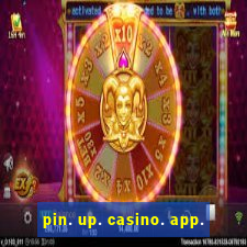 pin. up. casino. app.