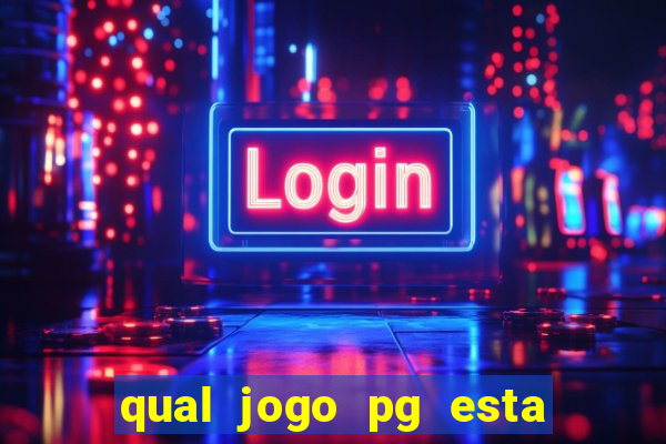 qual jogo pg esta pagando agora