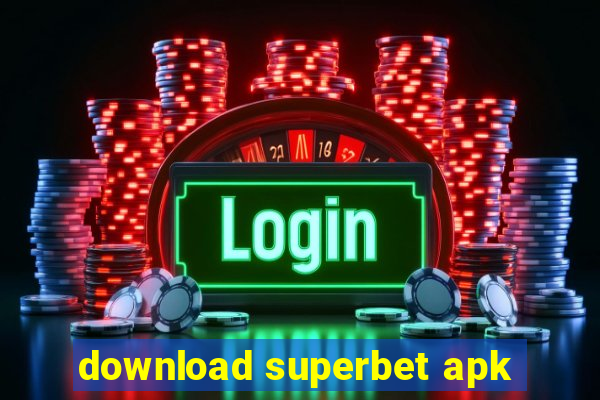 download superbet apk