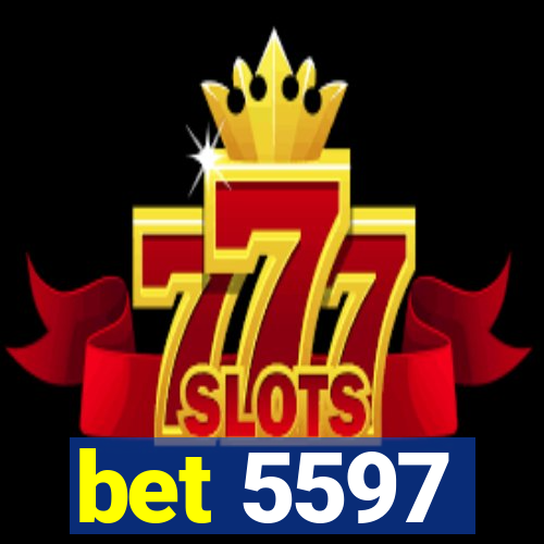 bet 5597