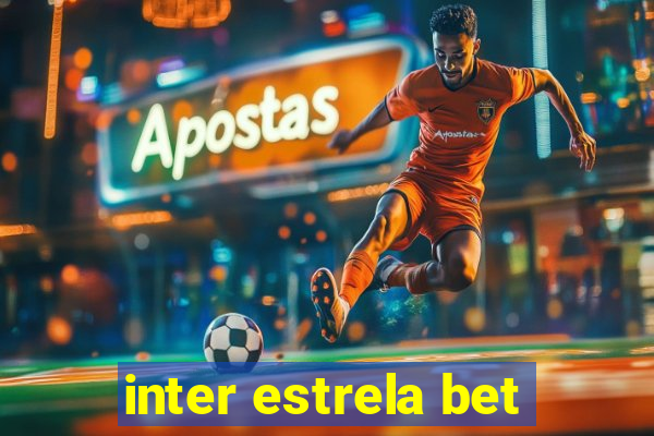 inter estrela bet