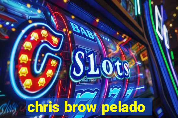 chris brow pelado