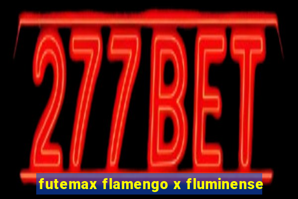 futemax flamengo x fluminense