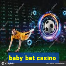 baby bet casino